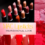 Best MAC Lipsticks for a Professional Look